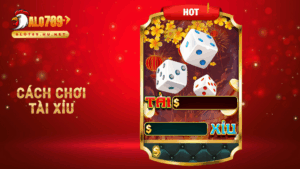 Cách chơi tài xỉu – Luật cơ bản & Chiến Thuật hiệu quả trên Alo789 2 Cách chơi tài xỉu